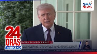 Giyera ng US-Israel vs Iran “terminated” na—Trump | 24 Oras Weekend | 24 Oras Weekend