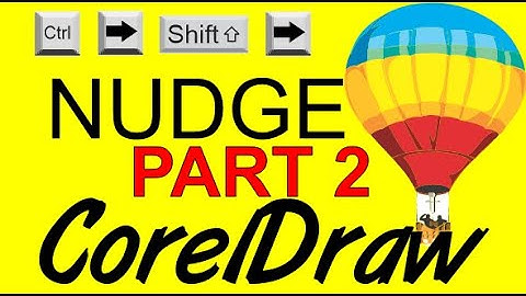 CorelDraw Tips & Tricks Ctrl NUDGE and Shift PART 2