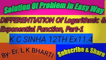 Derivative of Logarithmic and Exponential function, K C SINHA-12TH