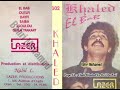 Cheb Khaled Ouelfi الشاب خالد ولفي Cheb Khaled Ouelfi الشاب خالد ولفي