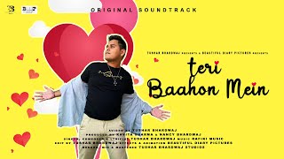 Tushar Bhardwaj - (Teri Baahon Mein) - Official Music Visualizer