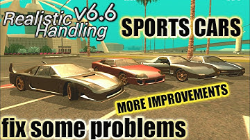 NEW UPDATE FOR SPORTS CARS | REALISTIC HANDLING v6.6 | MOD REALISTIC FOR GTA SA