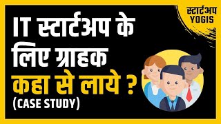 Naye IT Solutions Startup Kaise Business Leads Generate Kare? (Case Study)