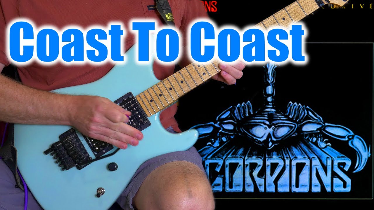 Scorpions - Coast To Coast GUITAR COVER 