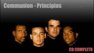 Communion  - Princípios- CD COMPLETO