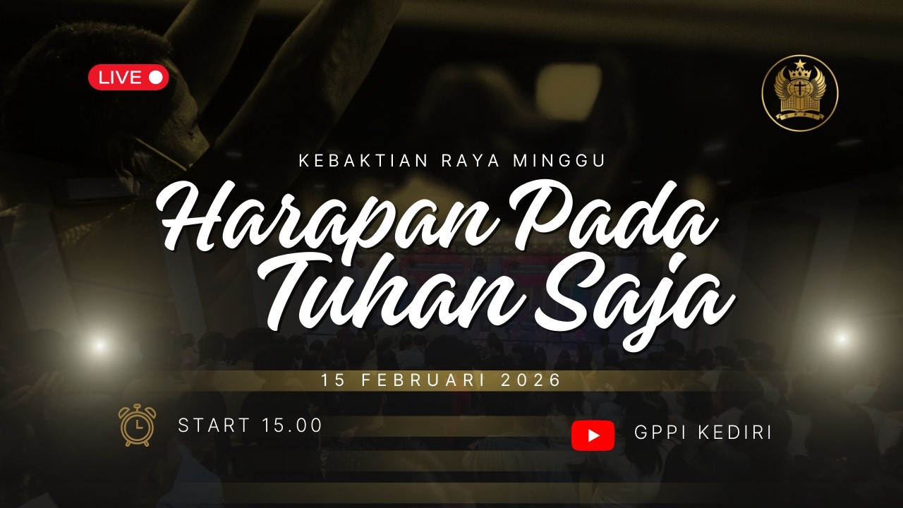 HARAPAN PADA TUHAN SAJA | LIVE STREAMING KEBAKTIAN ARA MINGGU | 15 Februari 2026