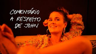 Ana Cañas - Comentário a Respeito de John (Visualizer)