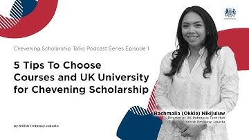 Ep.1 - 5 Tips to Choose Courses and University for Chevening Scholarship