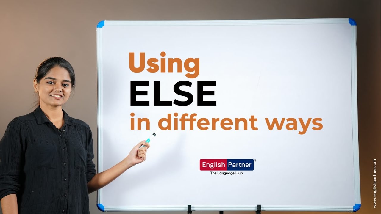 How To Use Else Basic English Grammar Lesson 91 77086 05866 how-to-use-else-basic-english-grammar-lesson-91-77086-05866