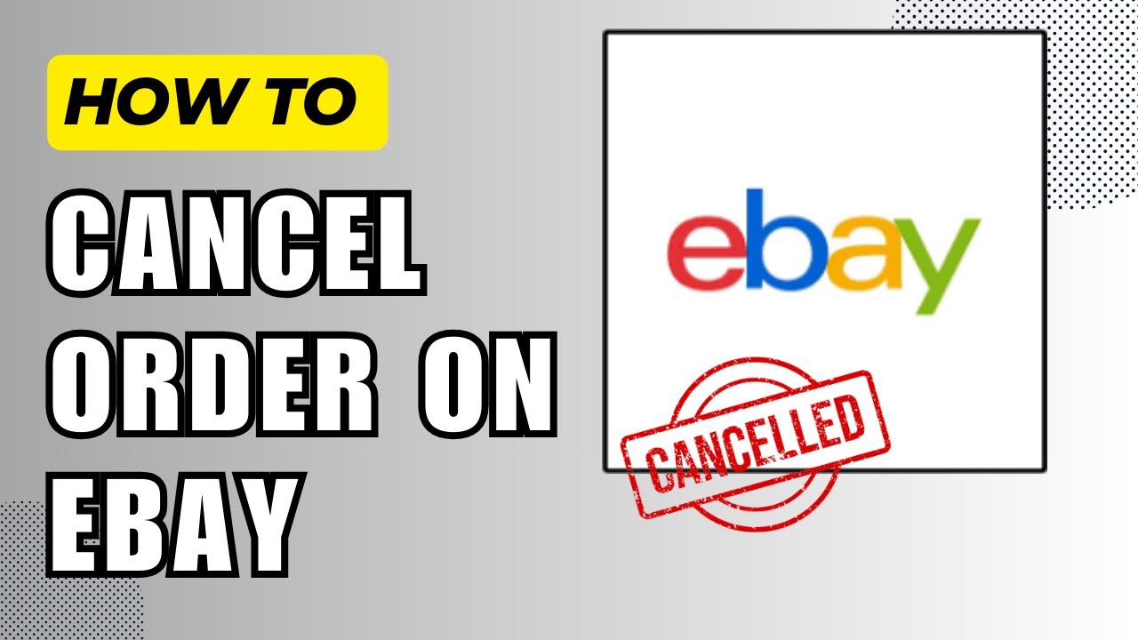 How to Cancel an Order on eBay (2024 Guide) - YouTube
