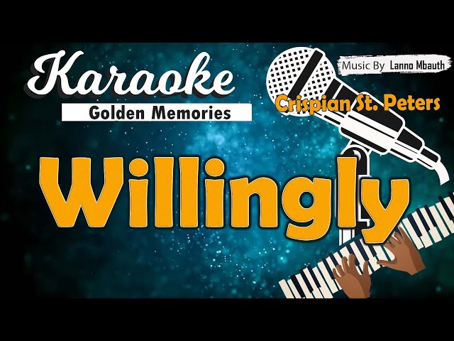 Karaoke WILLINGLY - Chrispian St. Peters // Music By Lanno Mbauth class=