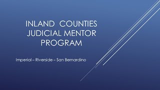 Inland Counties Judicial Mentorship Program