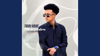 Wedejatalew - Tibebu Debebe