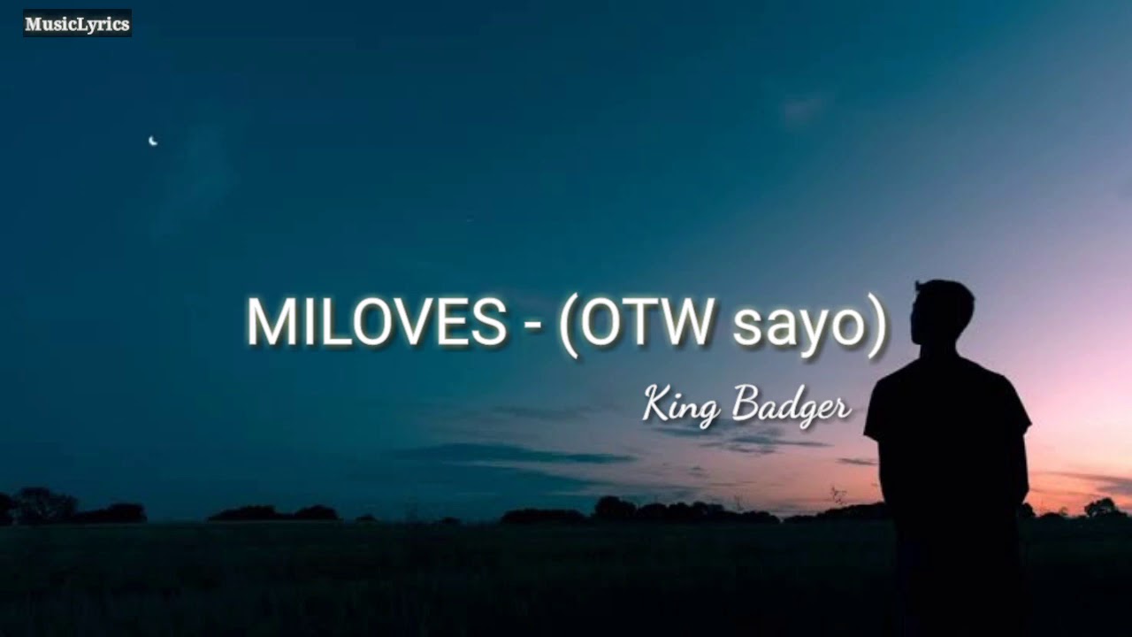 MILOVES (Otw sayo) - King Badger