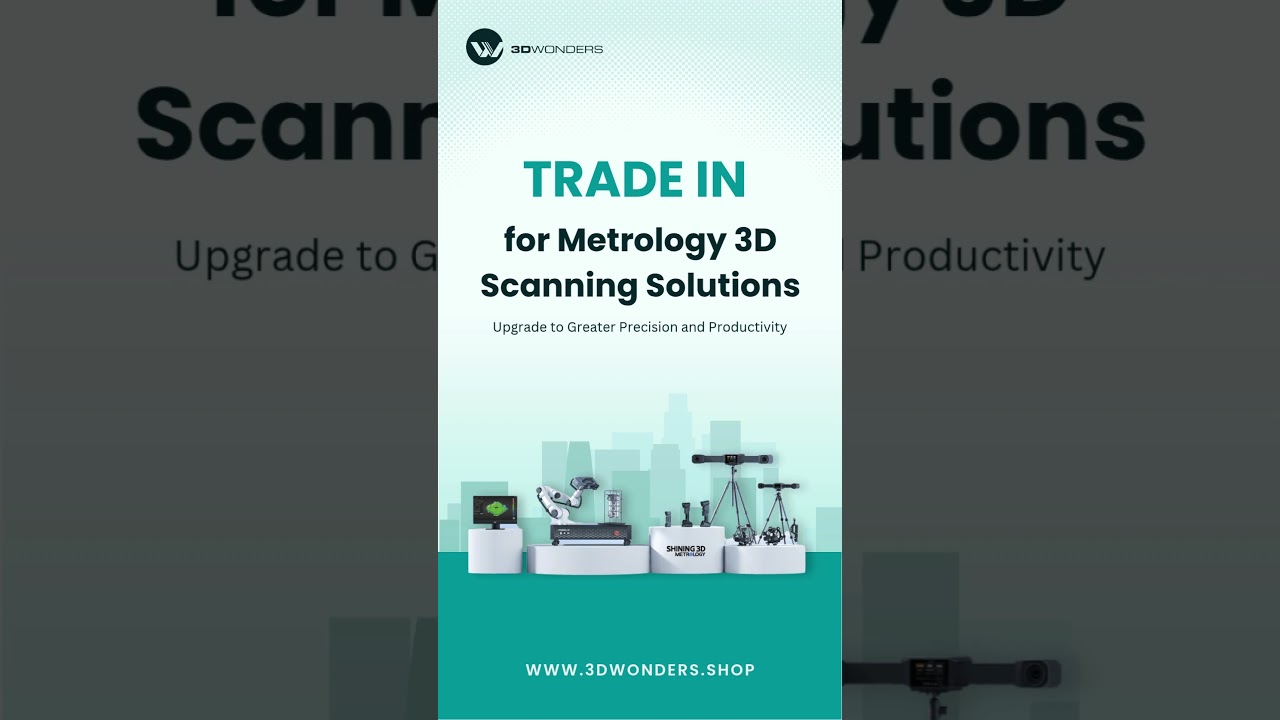 Time to Upgrade? SHINING 3D Trade-In Program for Metrology 3D Scanners 🔁
