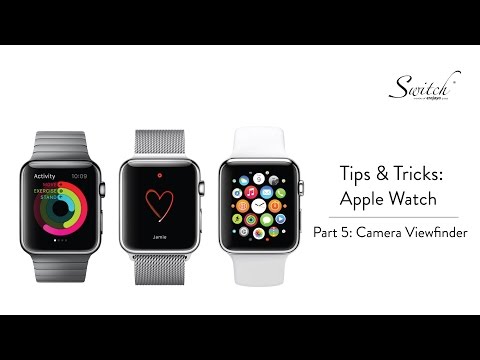 Tips & Tricks: Apple Watch (Camera Viewfinder)