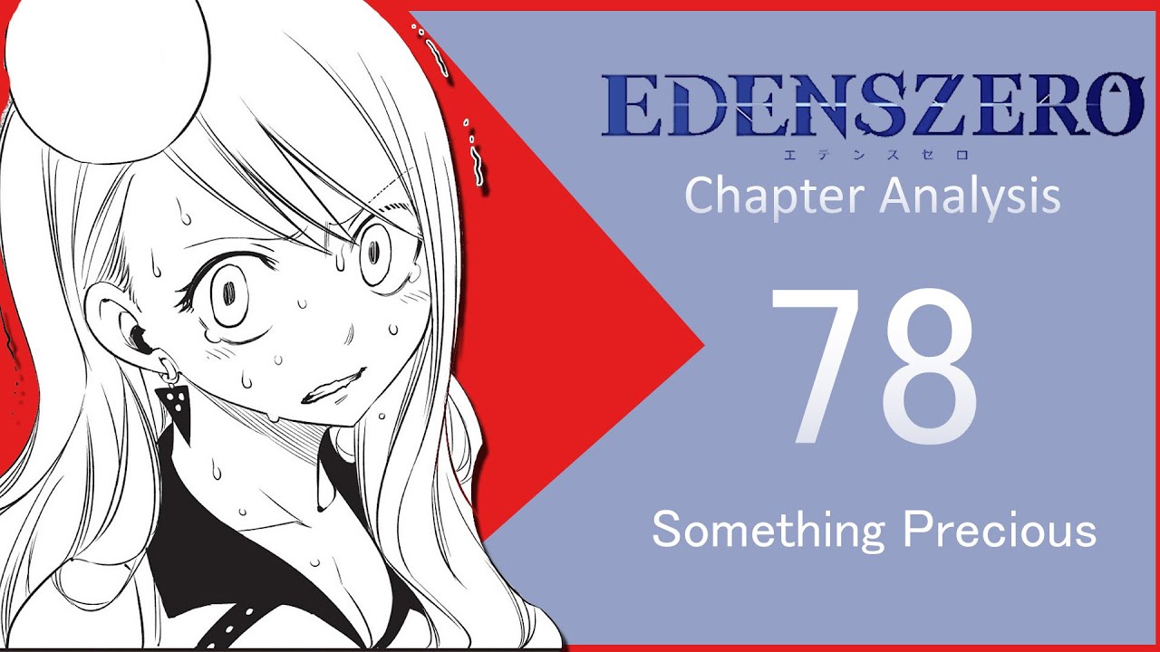 His Goal Finally Revealed - Edens Zero Chapter 78 Analysis - YouTube