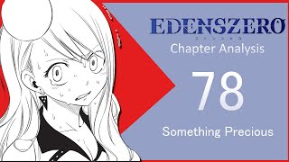His Goal Finally Revealed - Edens Zero Chapter 78 Analysis