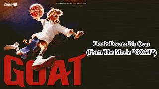 Bryant Barnes - Don’t Dream It’s Over (From The Movie ”GOAT”) Lyrics