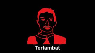 VTEDDYTK - Terlambat