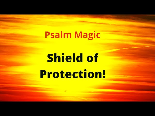 Psalm 125: SHIELD OF PROTECTION! | Download your f...