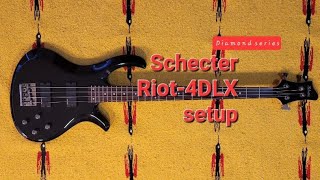 Schecter Riot-4 DLX setup. Diamond Series.