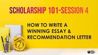 HOW TO WRITE A WINNING SCHOLARSHIP ESSAY & RECOMMENDATION LETTER