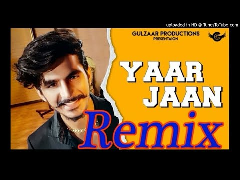 yaar-jaan-remix-gulzaar-chhaniwala-ft.-dinesh-loharu