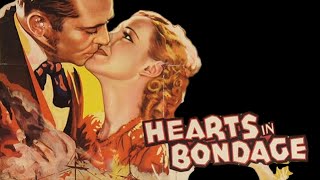 Hearts in Bondage Popular Civil War Film || James Dunn, Mae Clarke, David Manners