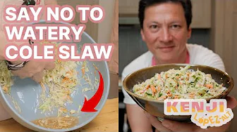 How to Make the Best Cole Slaw | Kenji's Cooking Show