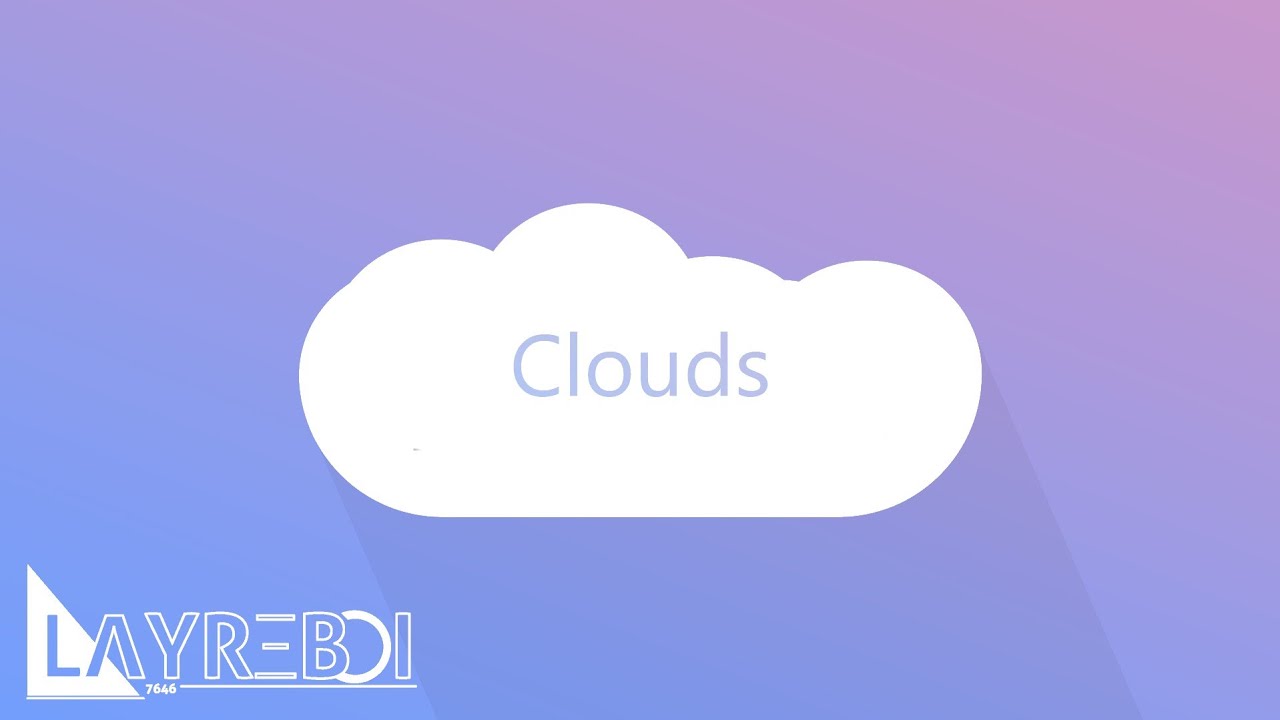 Watch LayreBoi - Clouds on YouTube Watch LayreBoi - Clouds on YouTube