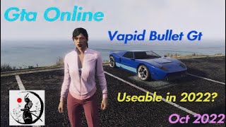 Gta Online Vapid Bullet GT - Testing & Customization, Is It Useable In 2022 ?