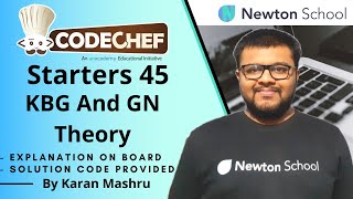 Codechef Starters 45 | KBG And GN Theory Solution | In Hindi | Editorial | Explanation + Code