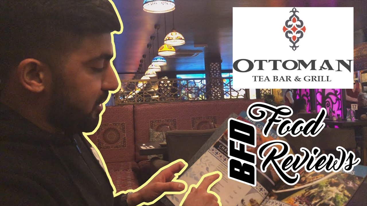 OTTOMAN Tea Bar & Grill [CLOSED] BRADFORD FOOD REVIEWS 2 YouTube