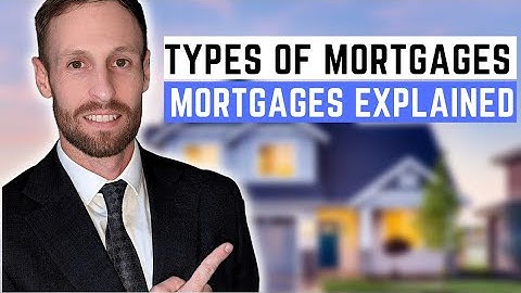 Types Of Mortgage