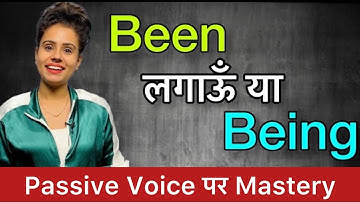 Difference between BEEN & BEING | Passive Voice - Part 2 | Free English Speaking course - Day 36