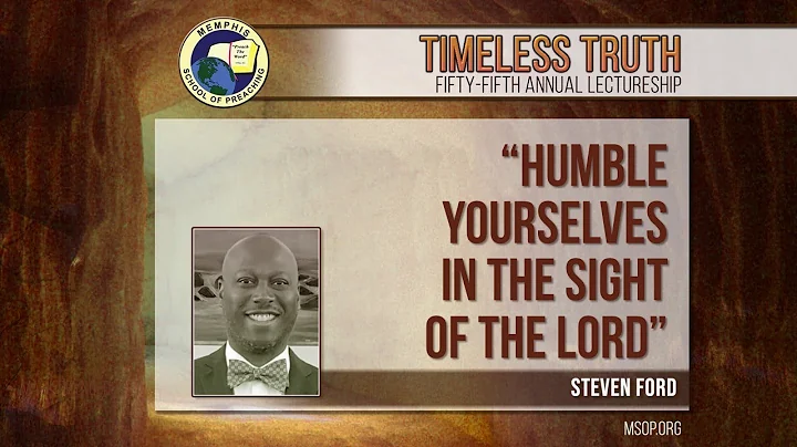 "Humble Yourselves In The Sight Of The Lord" - Ste...