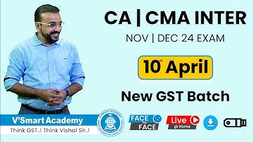 🔥 New Batch Info | CA & CMA Inter IDT GST Batch | Starting 10th April | Nov & Dec 