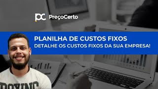 HOW TO BREAK DOWN MY COMPANY'S FIXED COSTS? | FIXED COSTS SPREADSHEET #PreçoCerto HOW TO BREAK DOWN MY COMPANY'S FIXED COSTS? | FIXED COSTS SPREADSHEET #PreçoCerto