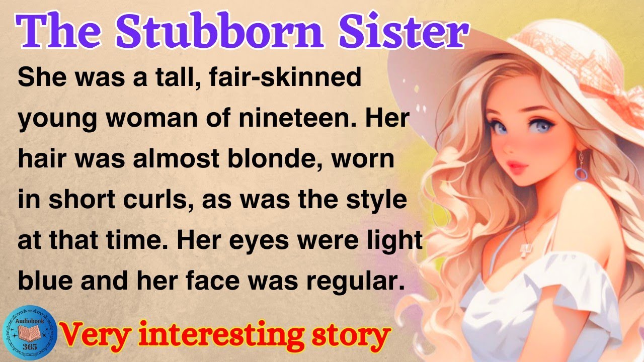 The Stubborn Sister | Learn English Through Story Level 2 | English ...