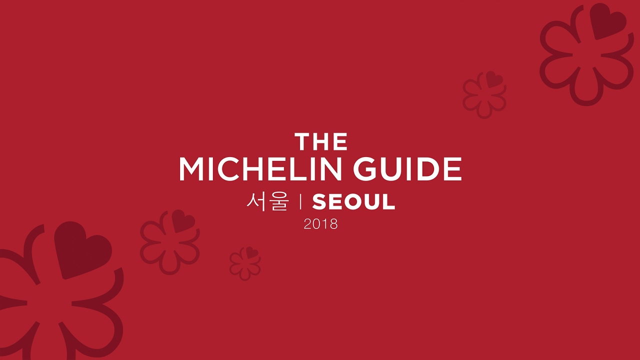 MICHELIN GUIDE SEOUL 2018 YouTube