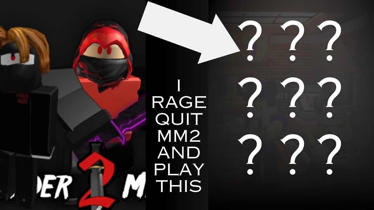 FOOTAGE OF ME RAGE QUITTIN IN MM2 - YouTube