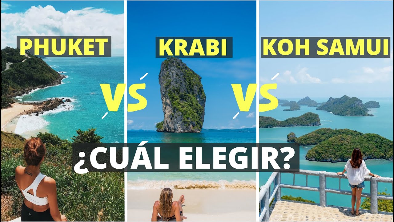 Krabi, Phuket y Samui: ¿Cuál Es el Mejor Destino para Tu Viaje a Tailandia?