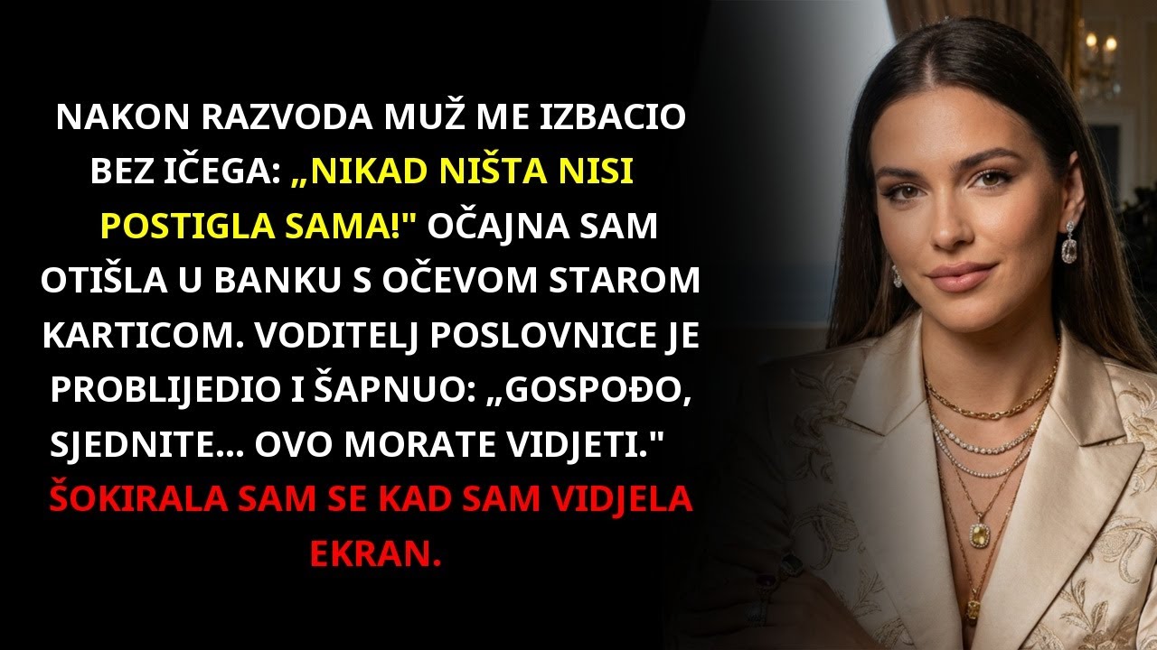 Muž me izbacio — u banci sam koristila očevu karticu, a menadžer se ukočio