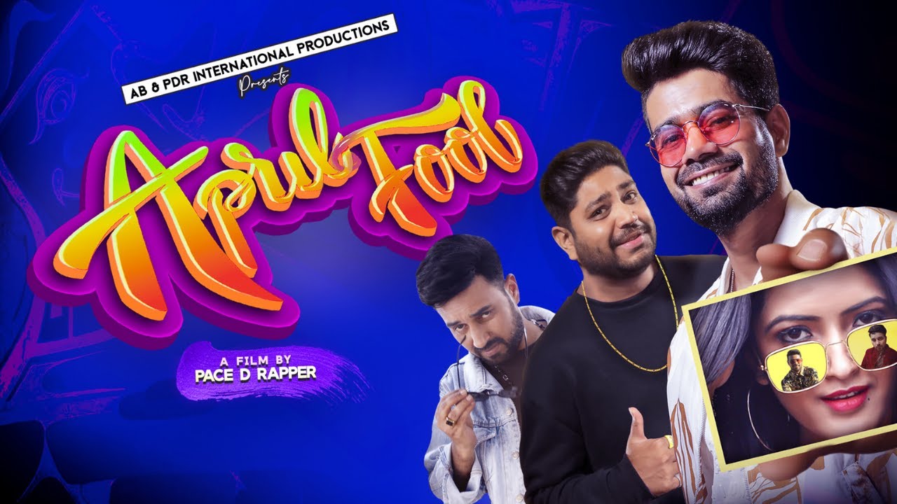 April Fool | Official Music Video | Pace D Rapper | AB | Bhopali Bhaijaan | Nikk Muzik | 2021