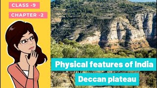 Deccan Plateau | Physical features of India | Class - 9 | Chapter  2 |  Geography  | NCERT |