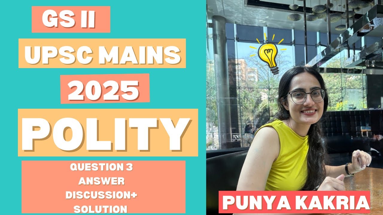 UPSC Mains 2025 | GS Paper 2 Discussion | Question 3 - YouTube