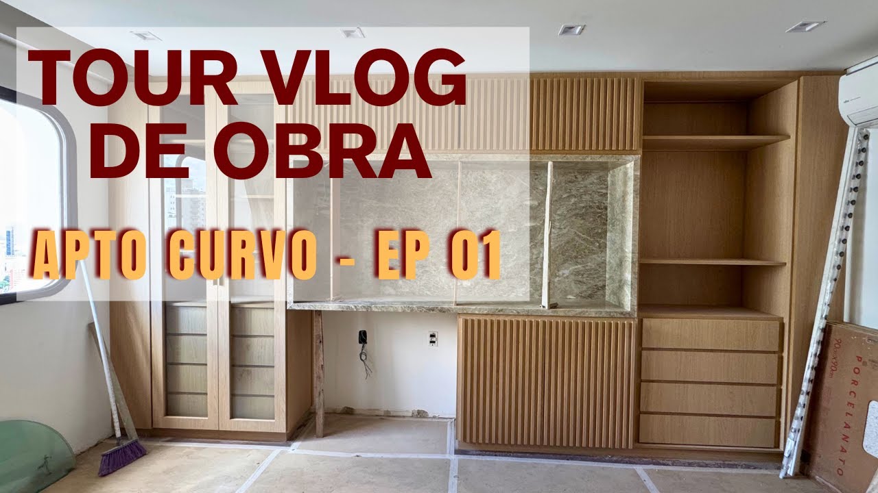 VLOG TOUR DE OBRA - APTO CURVO 200 M2 - EP 01