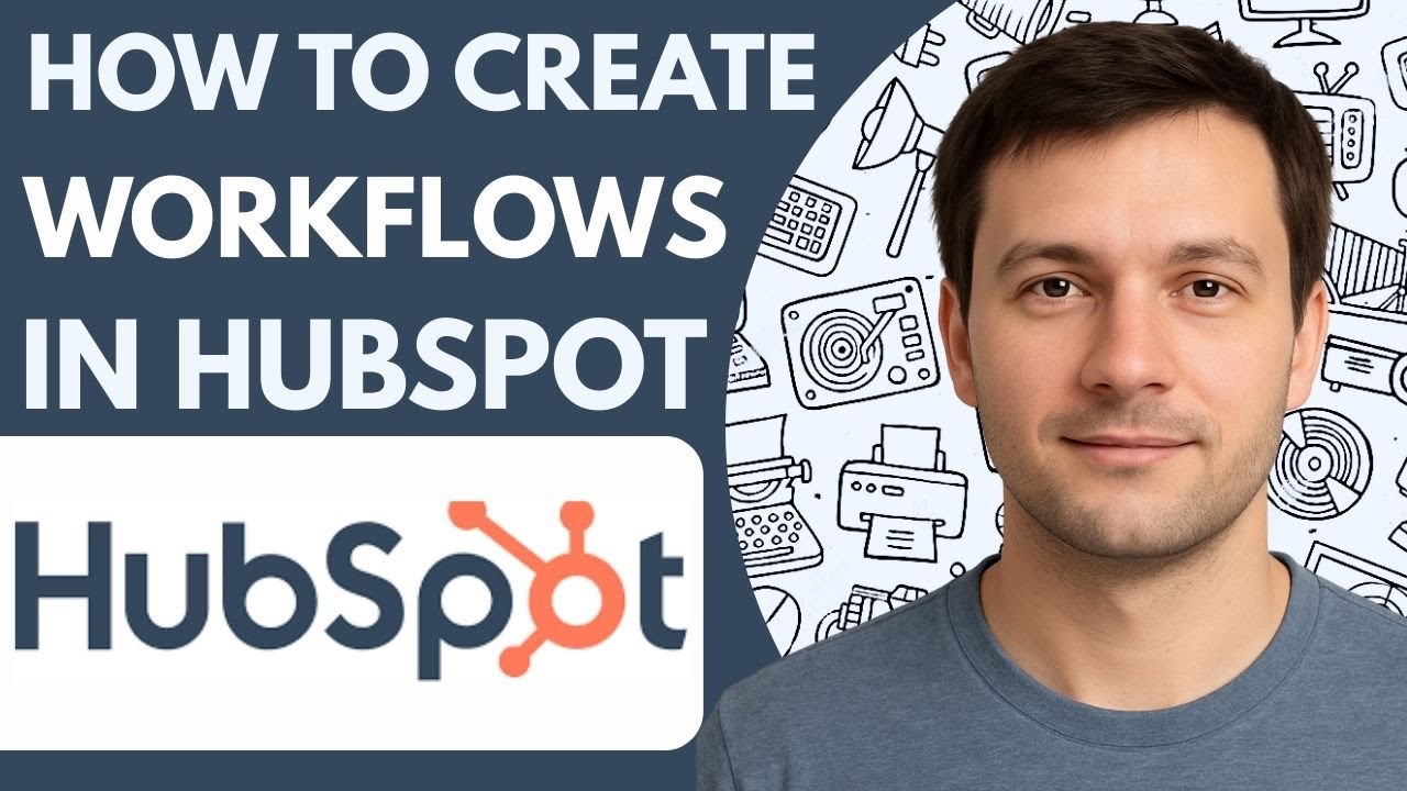 How to create workflows in HubSpot Full Guide 2026 Step by Step - YouTube