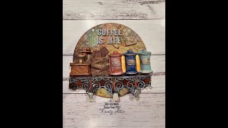 Coffee is Life - mixed media round project